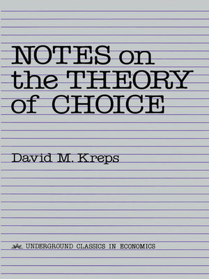 cover image of Notes On the Theory of Choice